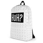 HuH? Can't Hear The Hate Backpack