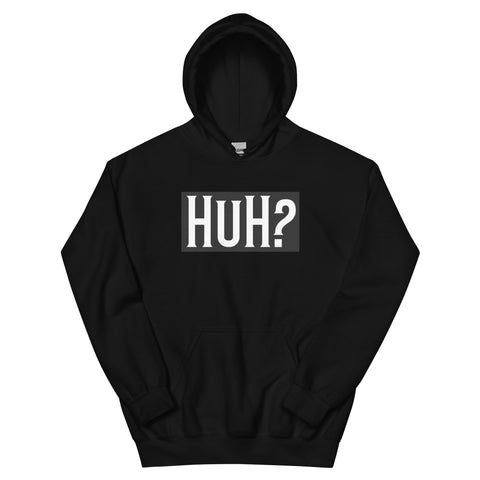 HuH? Can't Hear Hate Unisex Hoodie