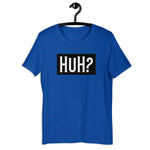 HuH? Short-Sleeve T-Shirt